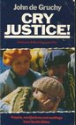 Cry Justice Prayers Meditations and Readings from South Africa