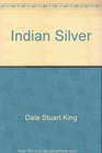 Indian Silver : Volume Two