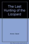 The Last Hunting of The Lizopard