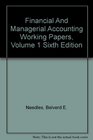 Financial and Managerial Accounting Working Papers Volume 1 Sixth Edition Used with NeedlesFinancial  Managerial Accounting