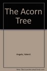 The Acorn Tree