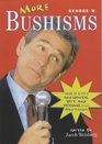 More George W Bushisms More Verbal Contortions from America's 43rd President