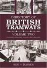 The Directory of British Tramways Vol II Central England Wales and Ireland