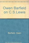 Owen Barfield on C S Lewis