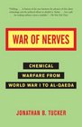 War of Nerves Chemical Warfare from World War I to AlQaeda