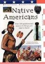 Native Americans Over 100 Questions and answers to things you want to know