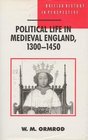 Political Life in Medieval England 13001450