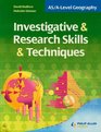 AS/Alevel Geography Investigative and Research Skills and Techniques
