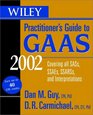 Wiley Practitioner's Guide to GAAS 2002 Covering All SASs SSAEs SSARSs and Interpretations