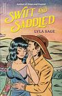 Swift and Saddled A Rebel Blue Ranch Novel