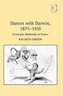 Dances with Darwin 18751910