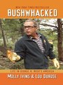 Bushwhacked: Life in George W. Bush's America (Large Print)