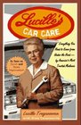 Lucille's Car Care Everything You Need to Know from Under the HoodBy America's Most Trusted Mechanic