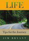 LIFE Tips for the Journey