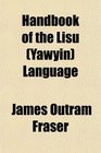 Handbook of the Lisu  Language