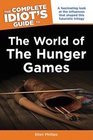 The Complete Idiot's Guide to the World of The Hunger Games