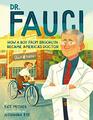 Dr Fauci How a Boy from Brooklyn Became America's Doctor