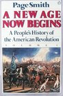 A New Age Now Begins A People's History of the American Revolution