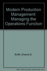 Modern Production Management Managing the Operations Function