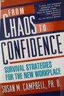 FROM CHAOS TO CONFIDENCE