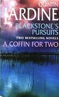 Blackstone's Pursuits AND Coffin for Two