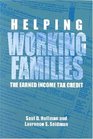 Helping Working Families The Earned Income Tax Credit