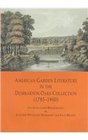 American Garden Literature in the Dumbarton Oaks Collection  From the Newengland Farmer to Italian Gardens  An Annotated Bibliography