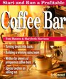 Start and Run a Profitable Coffee Bar