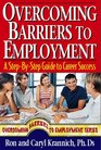 Overcoming Barriers to Employment A Step by Step Guide to Career Success