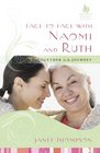 Face-to-Face with Naomi and Ruth: Together for the Journey