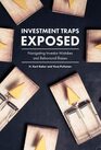 Investment Traps Exposed Navigating Investor Mistakes and Behavioral Biases