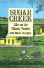 Sugar Creek Life on the Illinois Prairie