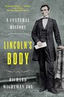 Lincoln's Body A Cultural History