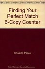 Finding Your Perfect Match 6Copy Counter