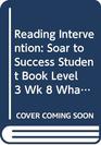Soar to Success Soar To Success Student Book Level 3 Wk 8 What Do You Do When Something Wants to Eat You