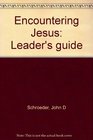 Encountering Jesus Leader's guide