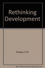 Rethinking Development Essays on Development and Southeast Asia