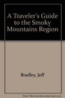A Traveler's Guide to the Smoky Mountain Region