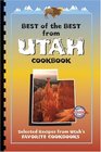 Best of the Best From Utah Cookbook: Selected Recipes from Utah's Favorite Cookbooks (Best of the Best State Cookbook Series) (Best of the Best State Cookbook Series)