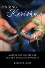 Finding Karishma: ModernDay Slavery and the New Abolition Movement