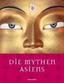 Die Mythen Asiens