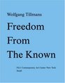 Wolfgang Tillmans Freedom from Known
