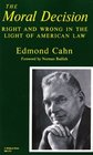The Moral Decision Right and Wrong in the Light of American Law