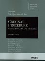 Criminal Procedure Cases Problems and Exercises 3rd Edition 2009 Supplement