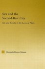 Sex And The Secondbest City Sex And Society In The Laws Of Plato