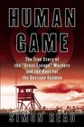 Human Game The True Story of the 'Great Escape' Murders and the Hunt for the Gestapo Gunmen