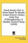 Good Stories Part 4 From Hand To Mouth Count Ernest's Home Little Peg O'Shaughnessy A Shabby Genteel Story