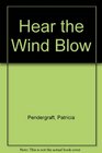 Hear the Wind Blow
