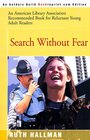 Search Without Fear