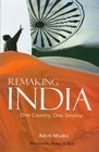 Remaking India One Country One Destiny